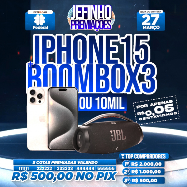 iPhone 15 pro Max mais JBL boom box 3 ou 10 mil reais no seu pix